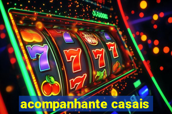 acompanhante casais